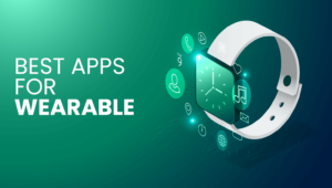 Read more about the article Best apps for your wearable devices