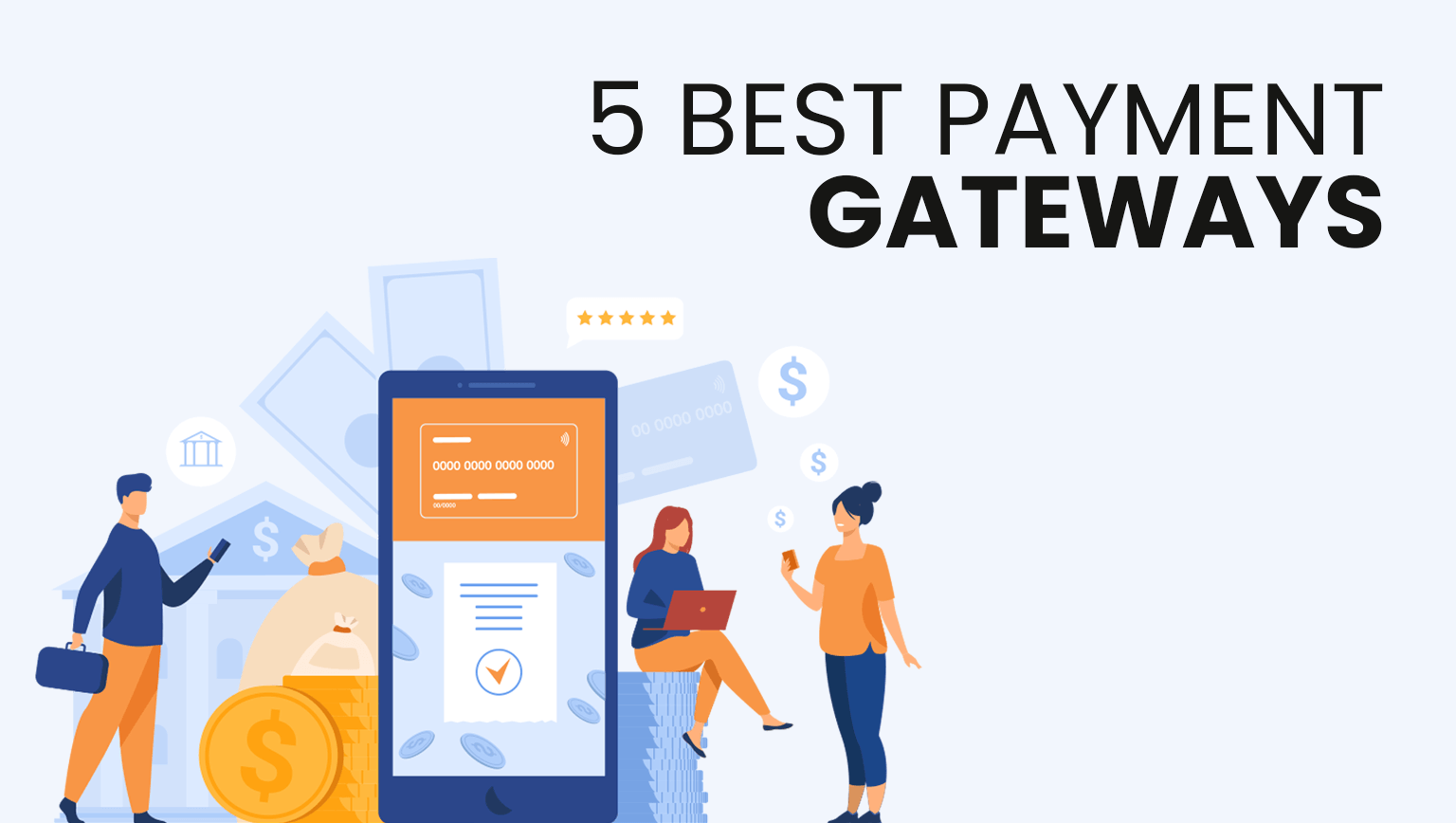 You are currently viewing 5 Best payment gateways to choose and integrate into your mobile app